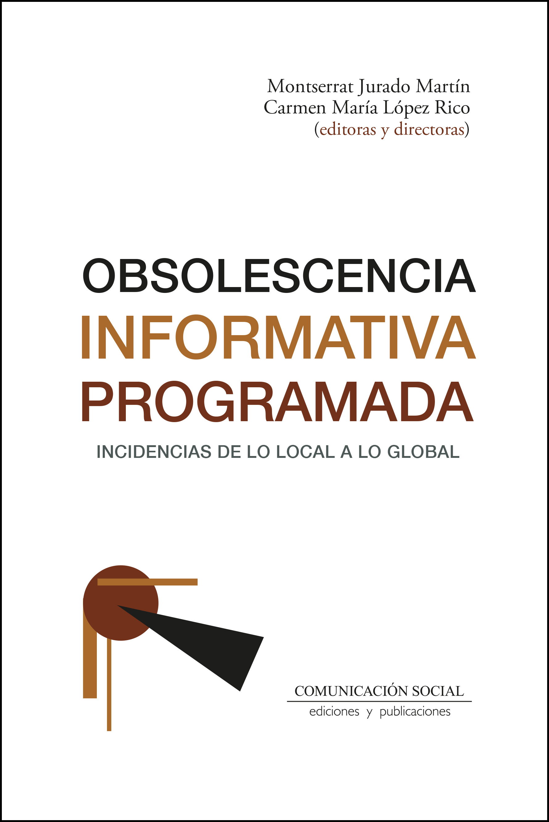 Ver Núm. 34 (2025): Obsolescencia informativa programada. Incidencias de lo local a lo global (2025, ISBN: 978-84-10176-06-5)