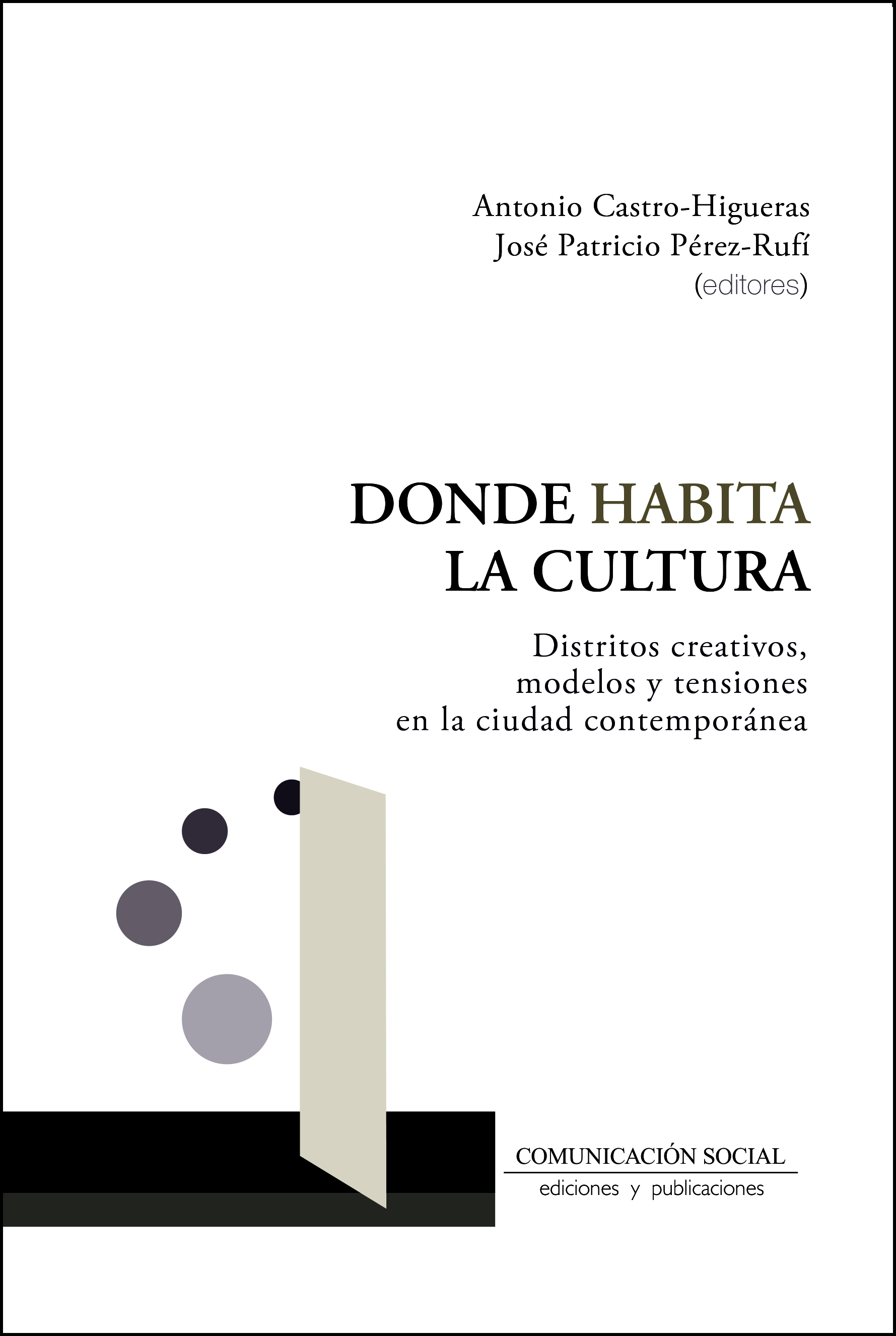 					Ver Núm. 42 (2025): Donde habita la cultura. Distritos creativos, modelos y tensiones en la ciudad contemporánea (2025, ISBN: 978-84-10176-15-7)
				